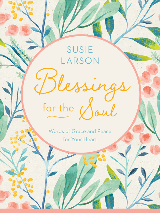Title details for Blessings for the Soul by Susie Larson - Wait list